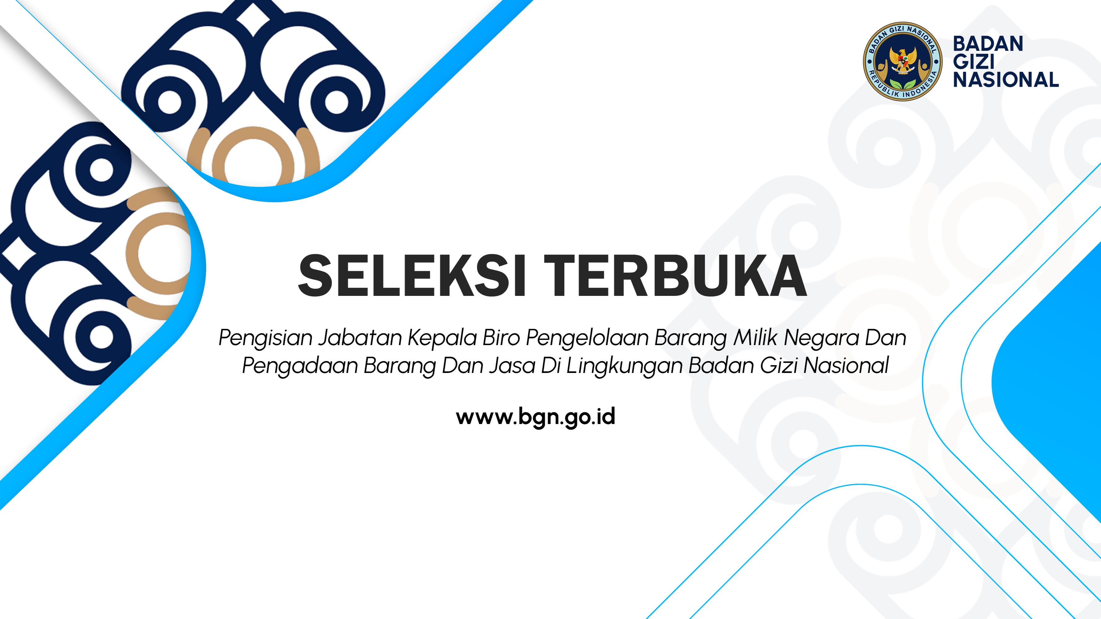 Seleksi Terbuka Pengisian Jabatan Kepala Biro Pengelolaan Barang Milik Negara Dan Pengadaan Barang Dan Jasa Di Lingkungan Badan Gizi Nasional Bengkulu Utara