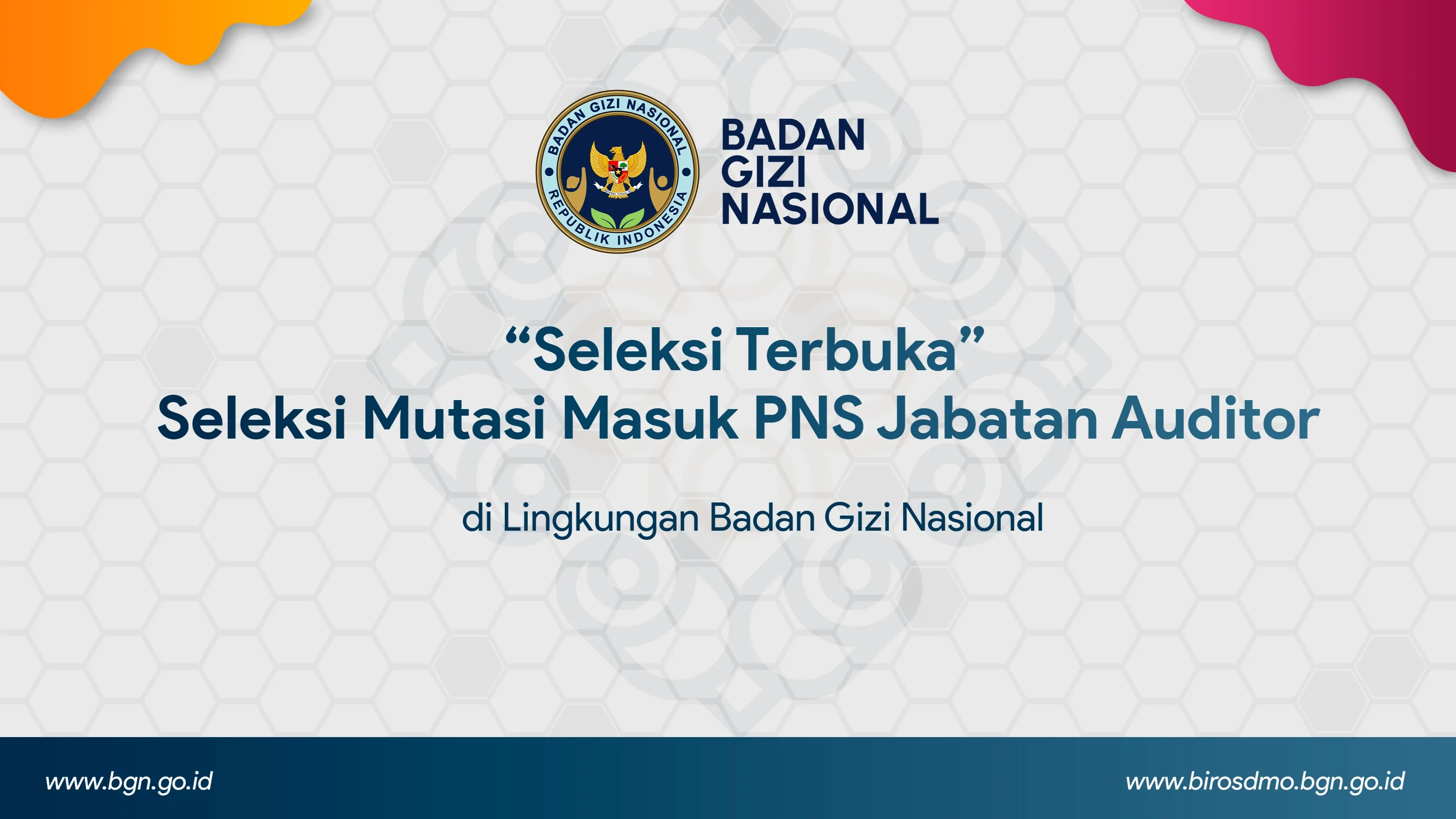Seleksi Terbuka - Seleksi Mutasi Masuk PNS Jabatan Auditor di Lingkungan Badan Gizi Nasional Bengkulu Utara